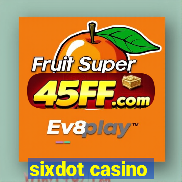 sixdot casino